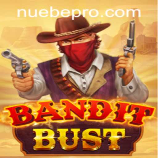 Discover the Thrilling World of BanditBust: NUEBE Gaming's Latest Adventure