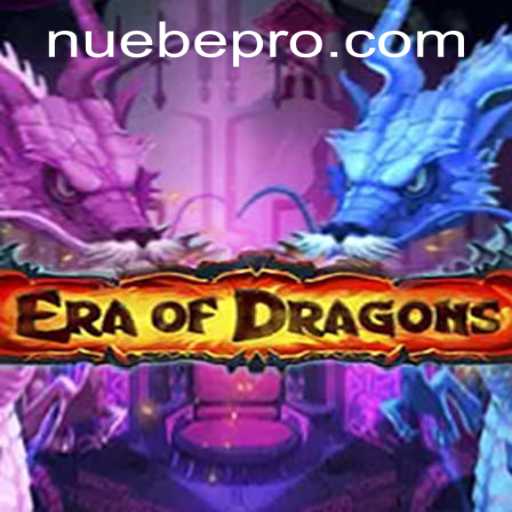 Discover the Enchanting World of EraOfDragons: A Comprehensive Guide to NUEBE Gaming's Latest Adventure