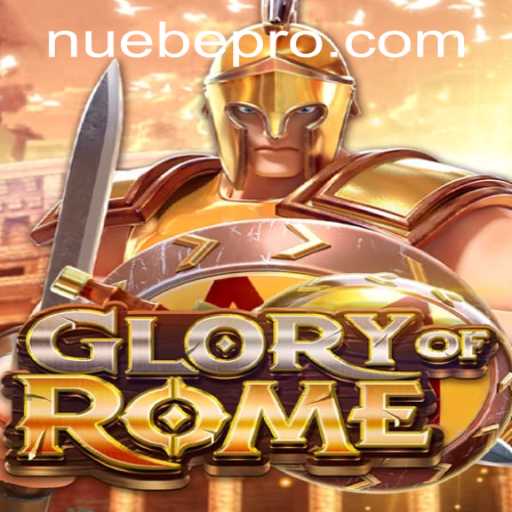 Discovering GloryofRome: A Deep Dive into NUEBE Gaming's Latest Release